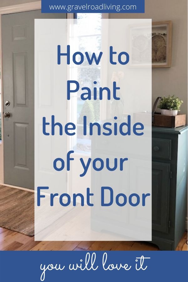 how to paint inside of front door gravel road living gravelroadliving